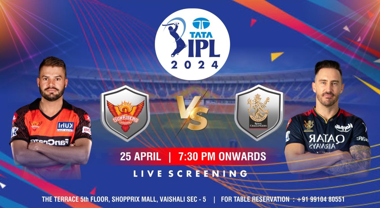 SRH vs RCB TATA IPL 2024 screening at The Terrace