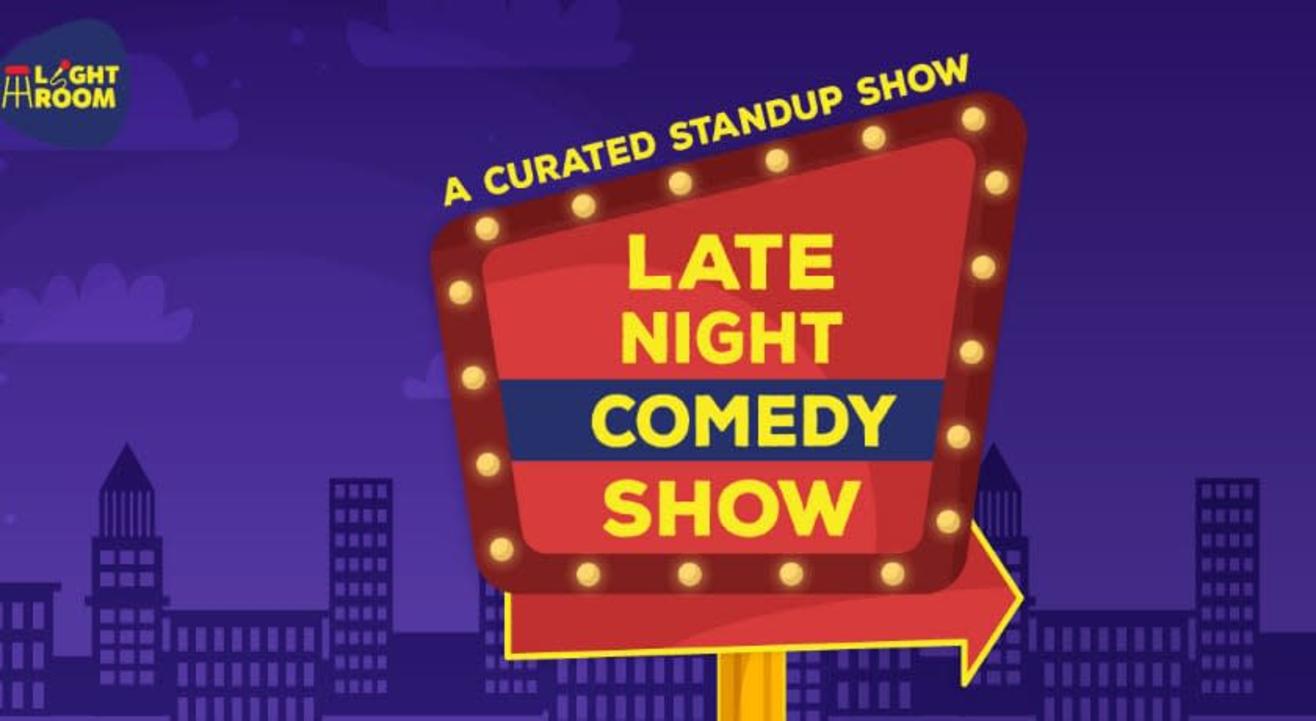 LATE NIGHT COMEDY SHOW!