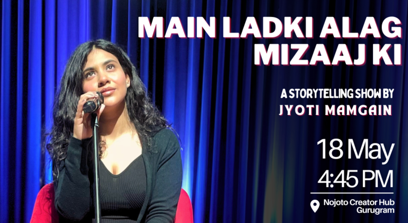 Kommune presents Main Ladki Alag Mizaaj ki : A Storytelling Show by Jyoti Mamgain