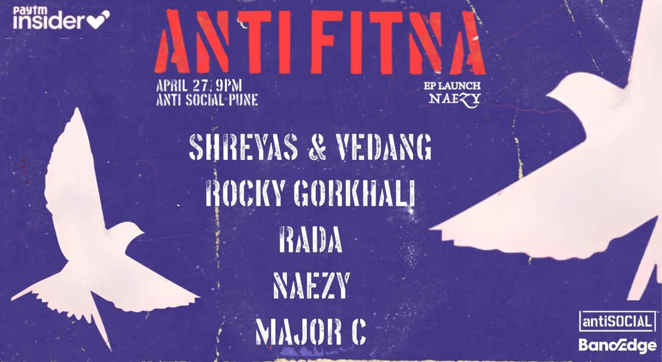 Anti Fitna EP Launch Pune w/ Naezy & friends 