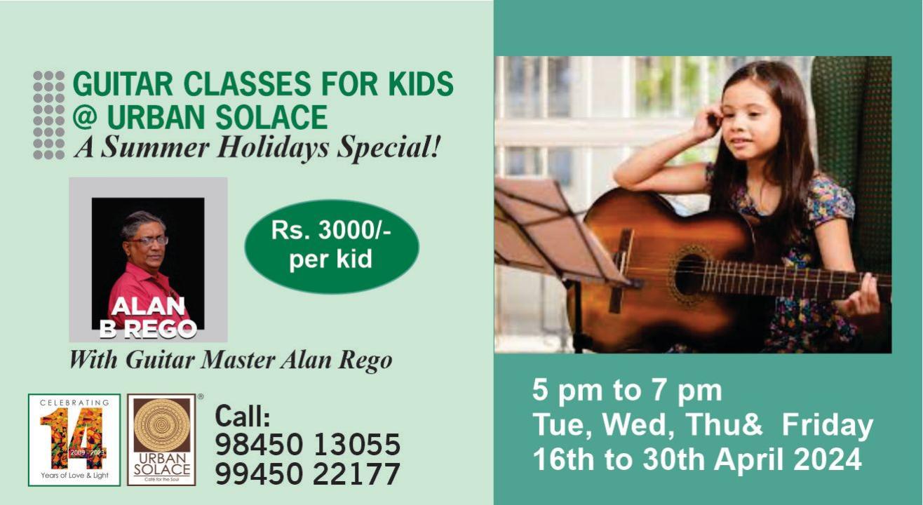 GUITAR CLASSES FOR KIDS @ URBAN SOLACE - A Summer Holidays Special!