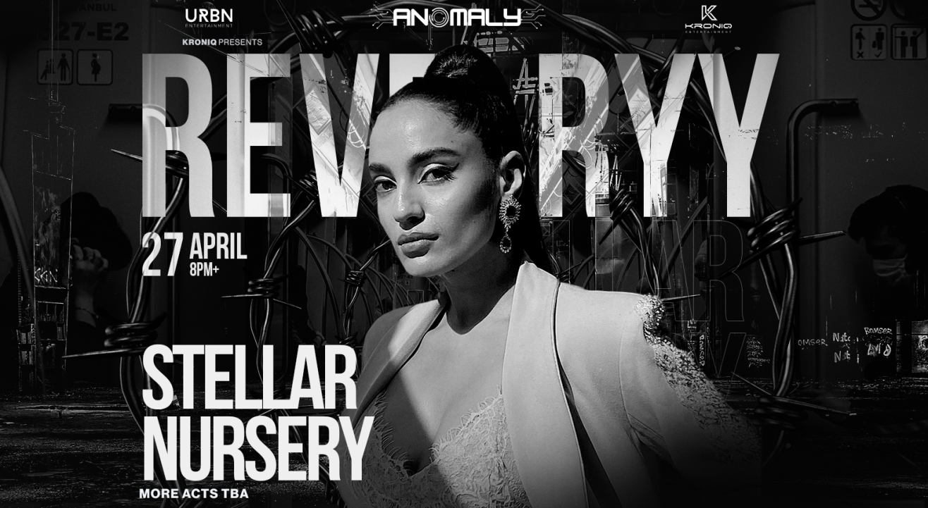 Kroniq presents Reveryy ft. Stellar Nursery at Anomaly