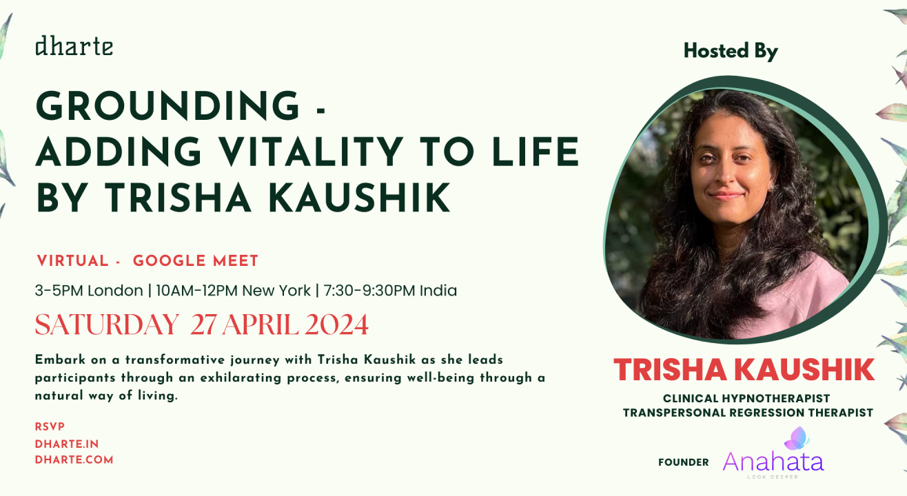 A Journey to Outgrow Yourself and Grounding by Trisha Kaushik