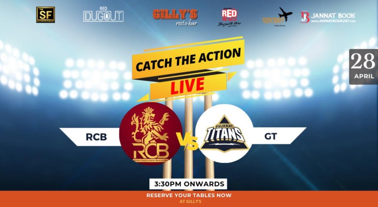 RCB V GT- RED DUGOUT @ GILLYS BANNERGHATTA | Screening