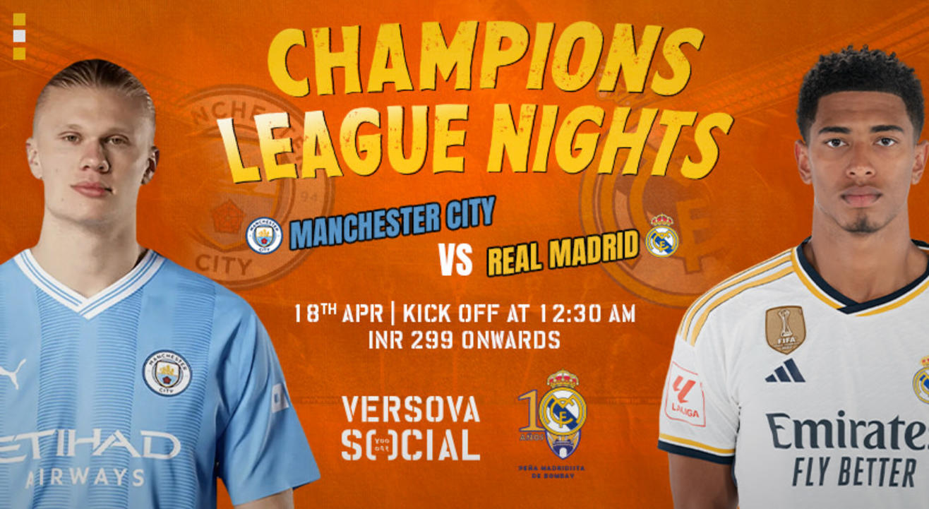 Champions League Night | Manchester City vs Real Madrid | Versova SOCIAL | Screening