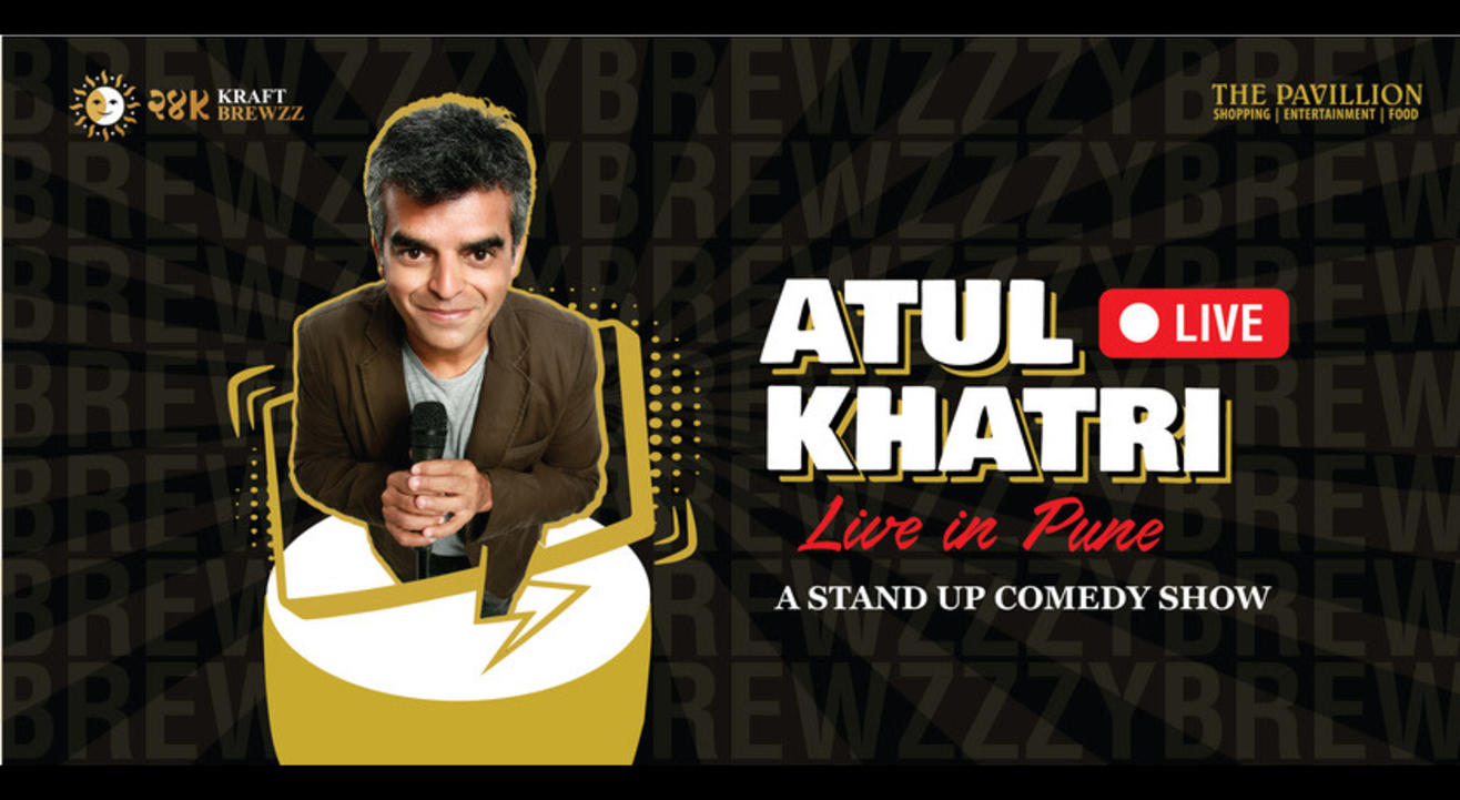 Atul Khatri Live In Pune: A Standup Comedy Show!