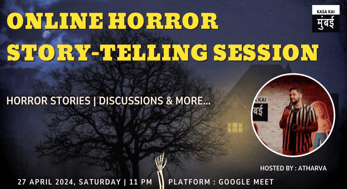 ONLINE HORROR STORY-TELLING SESSION - ATHARVA