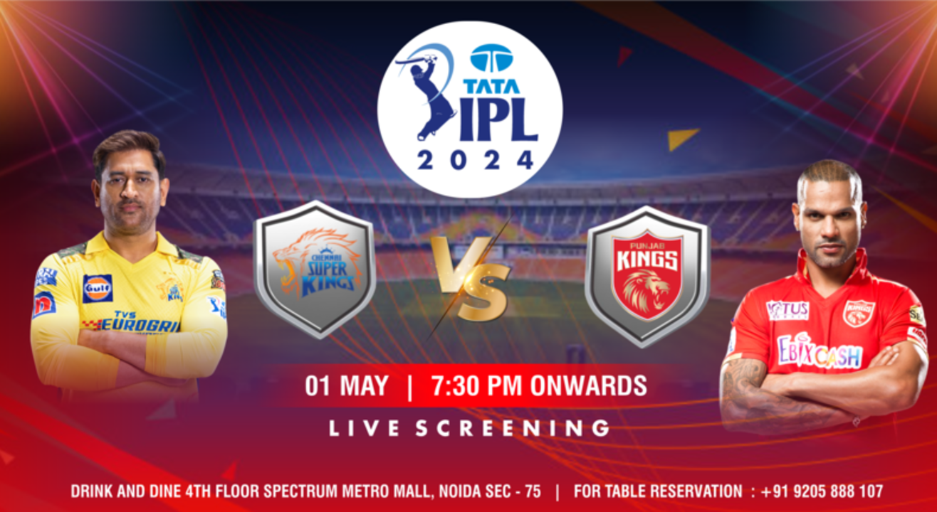 CSK vs PBKS: TATA IPL 2024 live screening @DAD