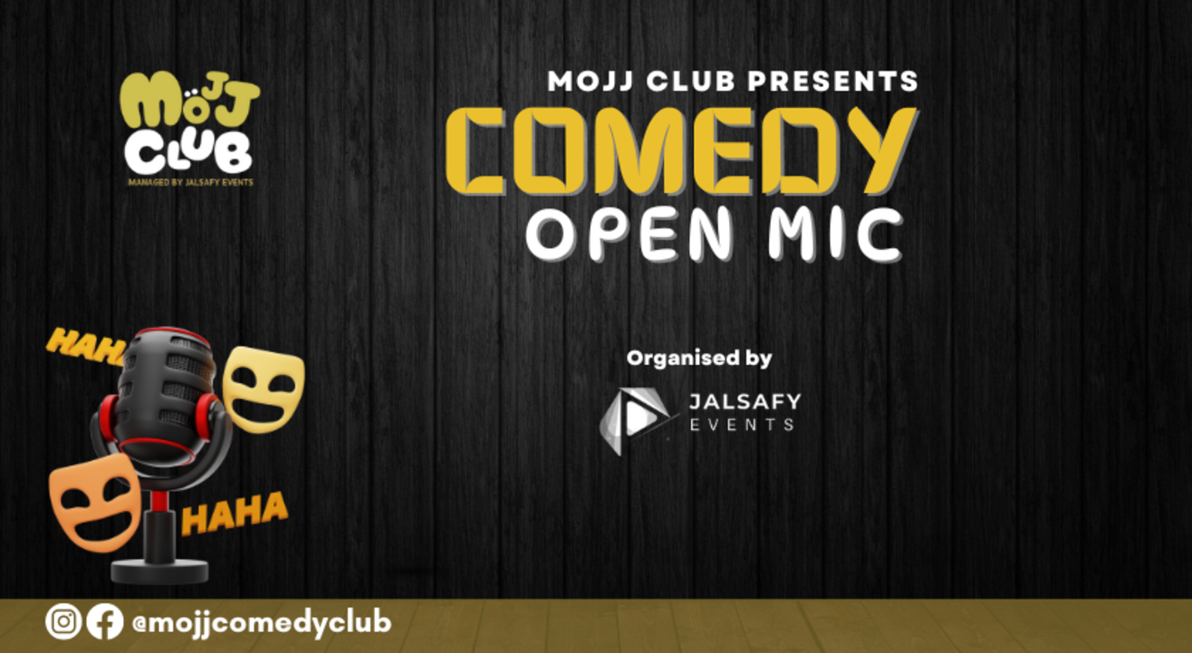 Mojj Club Presents Comedy Open Mic