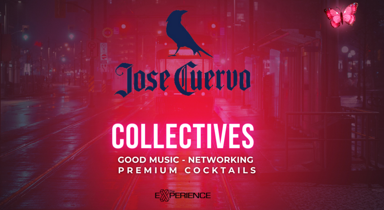 JOSE CUERVO X COLLECTIVES EXPERIENCE