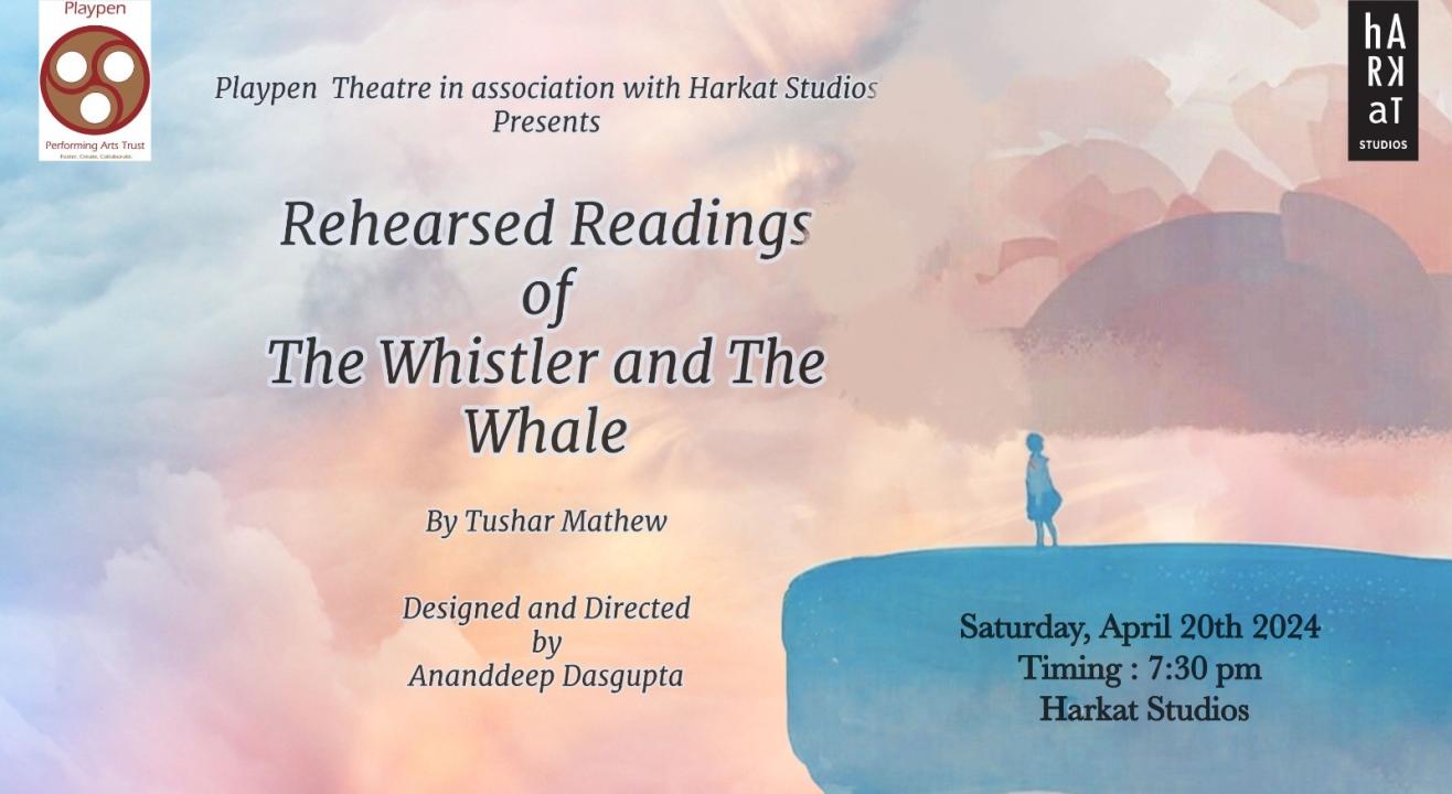 The Whistler and the Whale - Rehearsed Reading