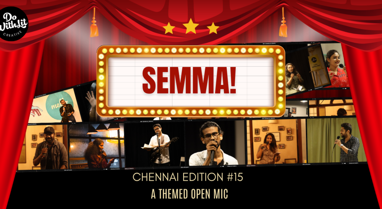 Semma: A dowithlit Open Mic Chennai Edition #15 | Poetry | Stories | Music | Comedy