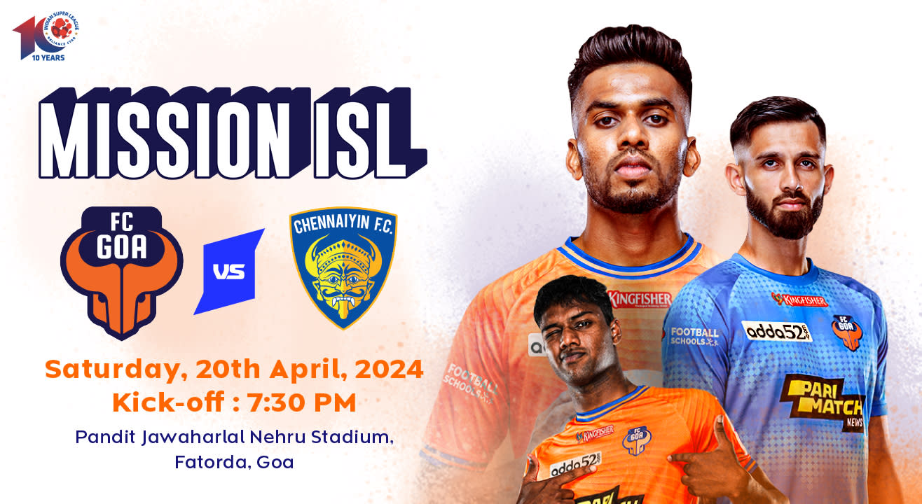 ISL 2023-24 : FC Goa vs Chennaiyin FC - Playoffs