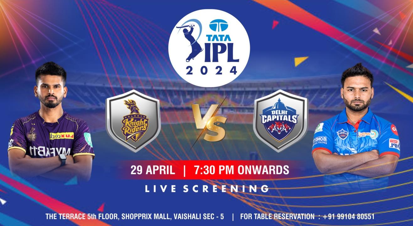 Delhi Capitals (DC) vs Kolkata Knight Riders (KKR) IPL 2024 screening at The Terrace