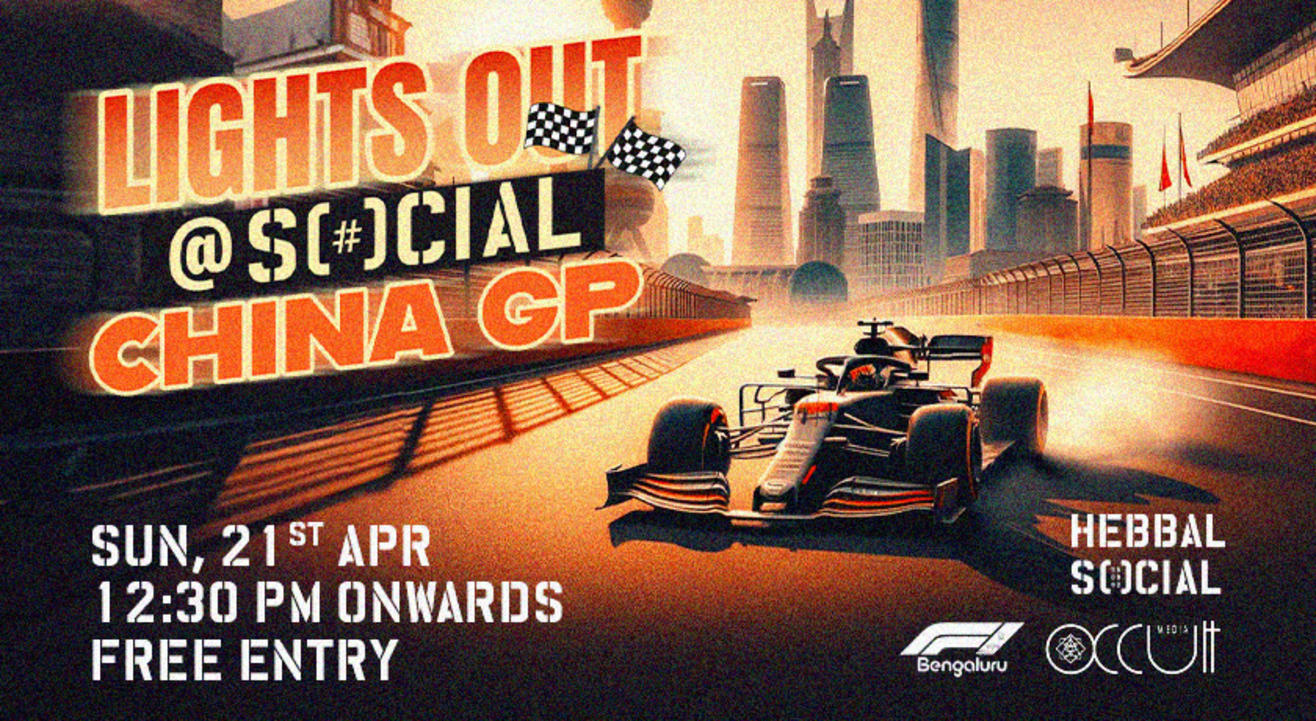 Lights Out at SOCIAL : China GP | Hebbal SOCIAL | Screening