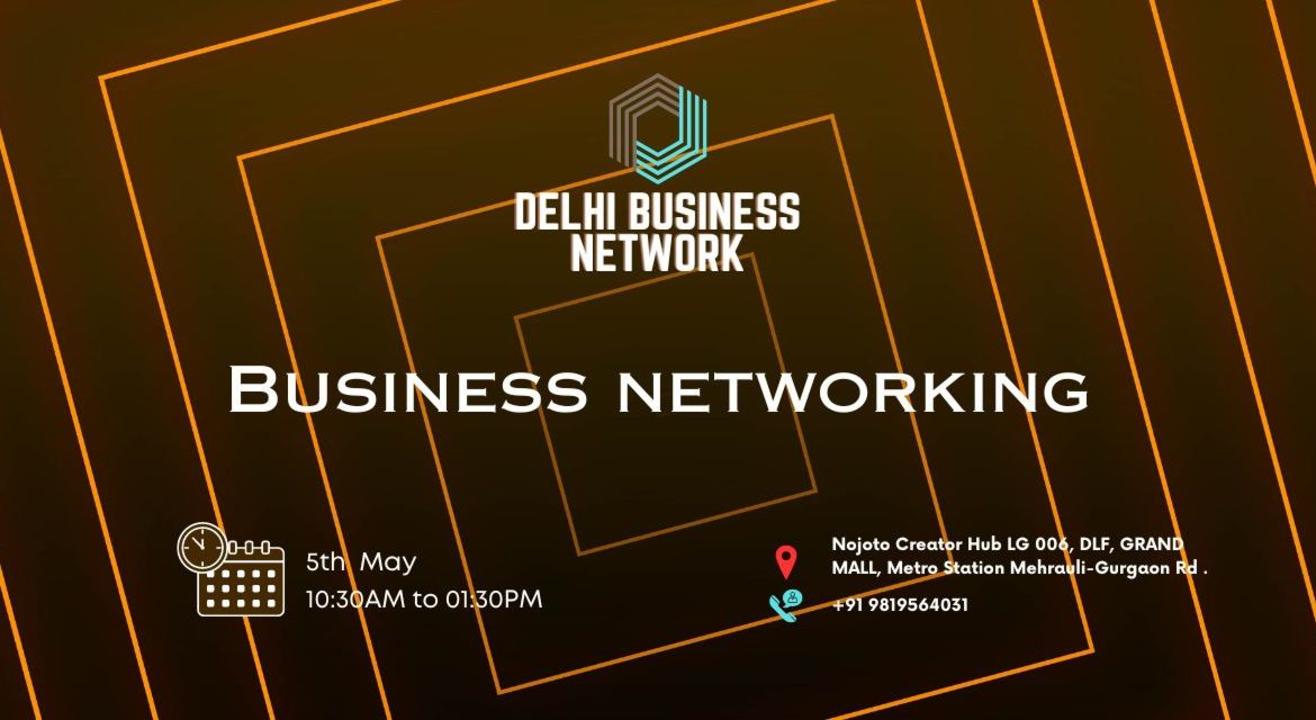 DELHI BUSINESS NETWORK | BUSINESS NETWORKING