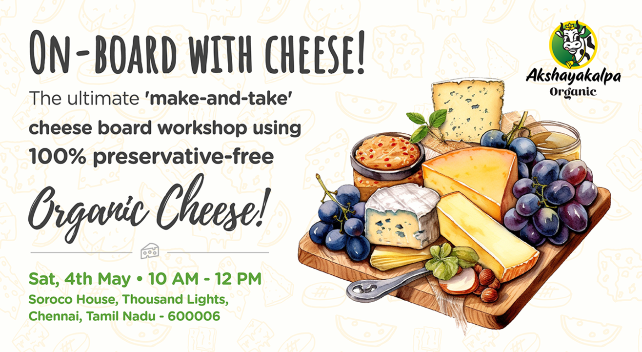 Akshayakalpa Organic's Cheese Board Workshop!