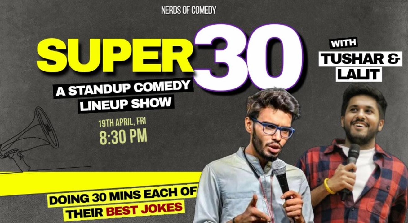 Super 30 - A Duo Comedy Show