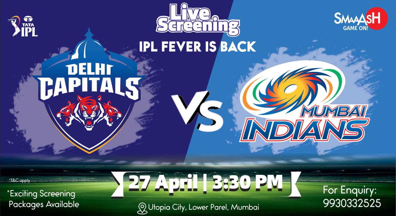 DC vs MI IPL 2024 LIVE SCREENING @ SMAAASH - MUMBAI