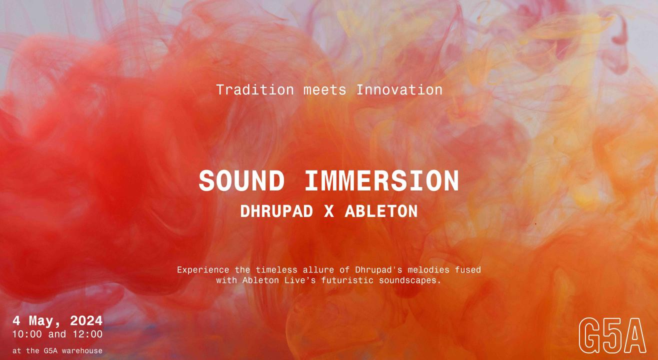 Sound Immersion | Dhrupad x Ableton 