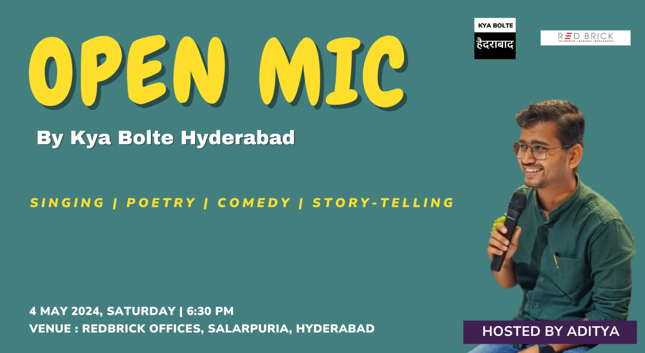 Open Mic By Kya Bolte Hyderabad at Redbrick Offices, Salarpuria, Hyderabad