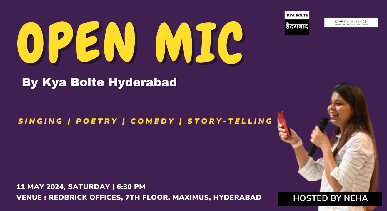 Open Mic By Kya Bolte Hyderabad at Redbrick Offices, Maximus, Hyderabad