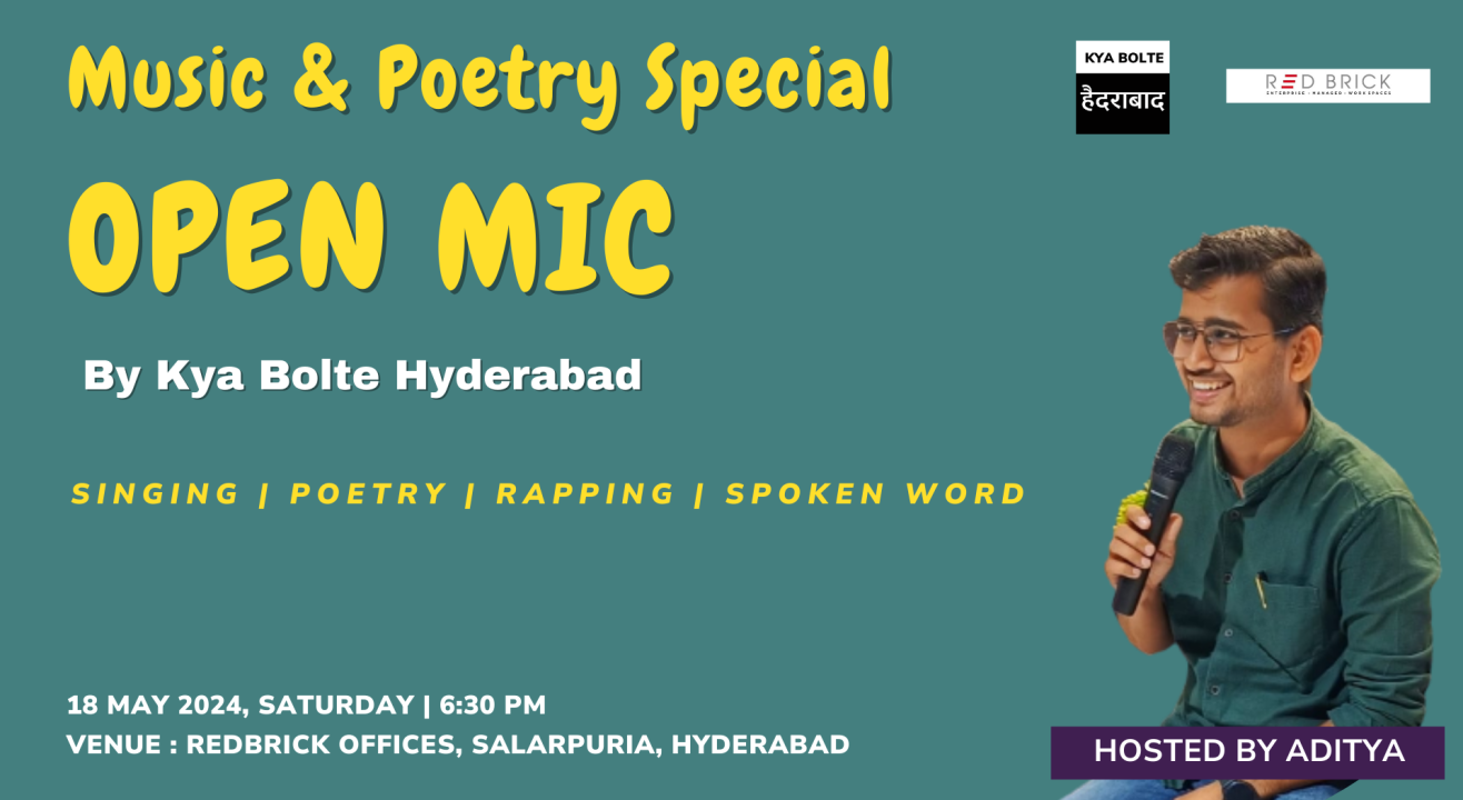 Music & Poetry Special Open Mic By Kya Bolte Hyderabad at Redbrick Offices, Salarpuria, Hyderabad