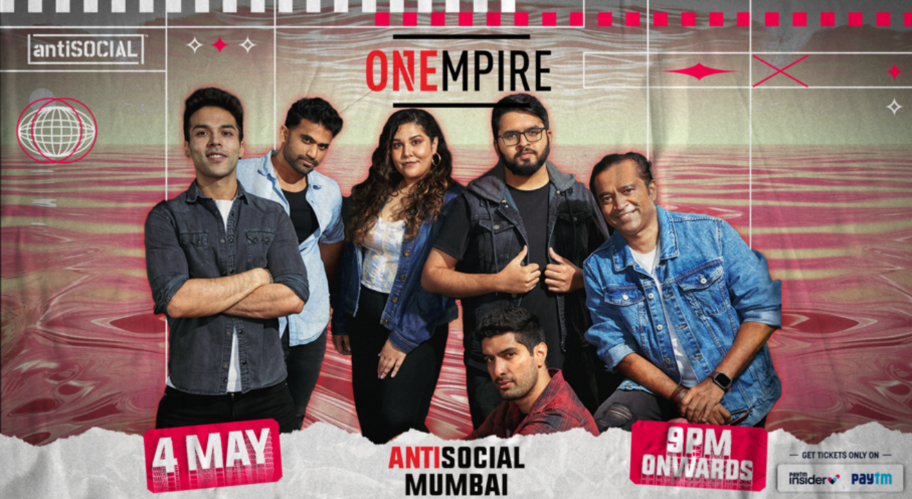 ONEmpire LIVE! at antiSOCIAL Mumbai