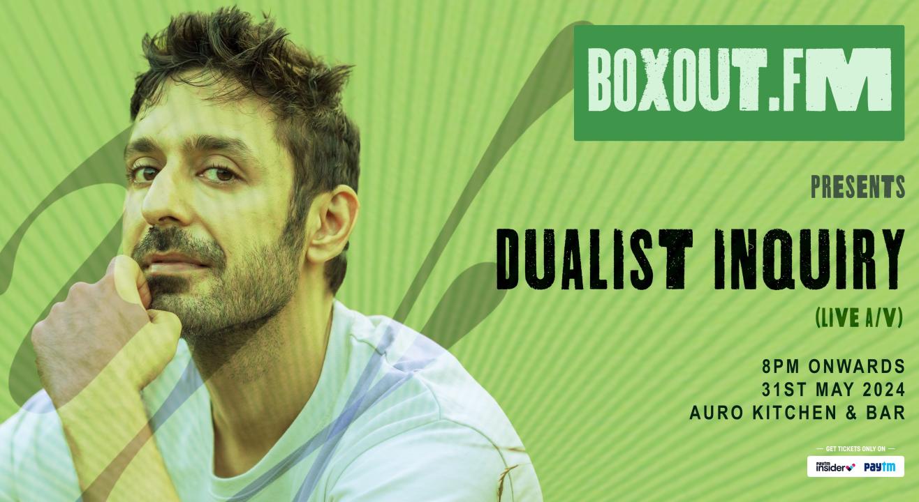 boxout.fm presents Dualist Inquiry (LIVE A/V) and Goya