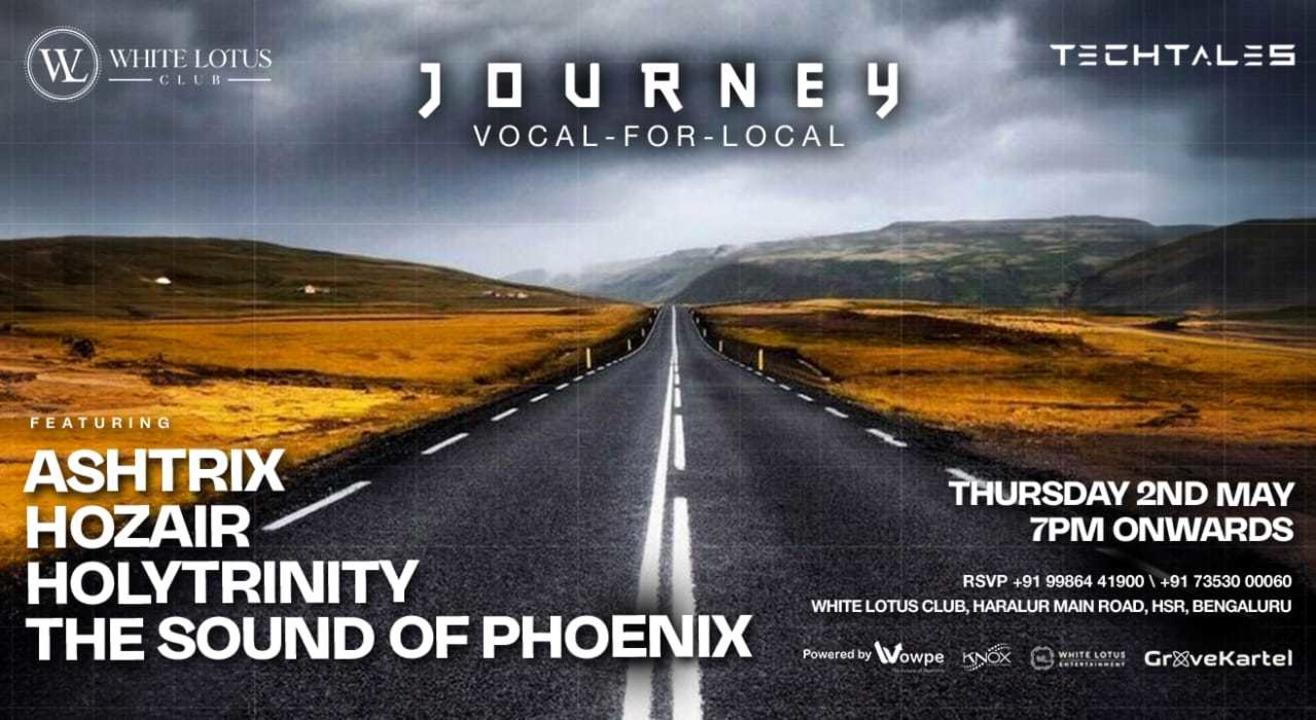 JOURNEY | VOCAL FOR LOCAL | TECHNO | 2ND MAY 