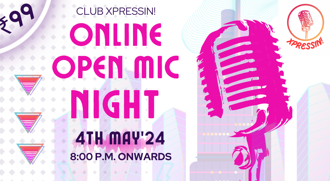 Online Open Mic by Club Xpressin!