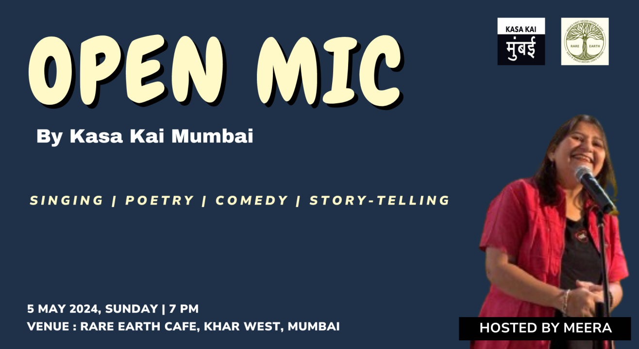 Open mic by Kasa Kai Mumbai at Rare Earth Cafe, Khar