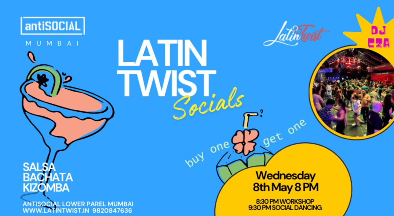 Latin Twist Socials Wednesday Night at AntiSOCIAL Mumbai
