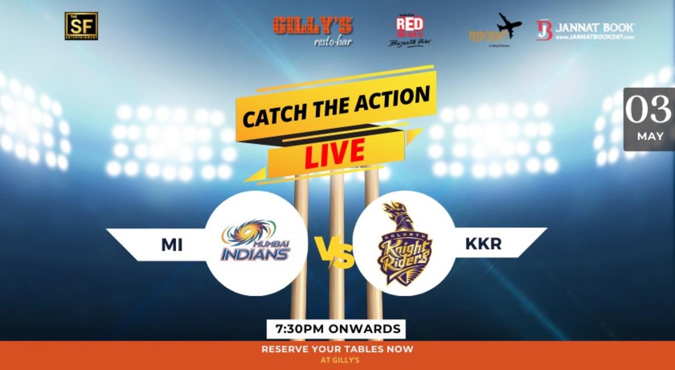 MI VS KKR LIVE SCREENING @ GILLYS OLD AIRPORT ROAD