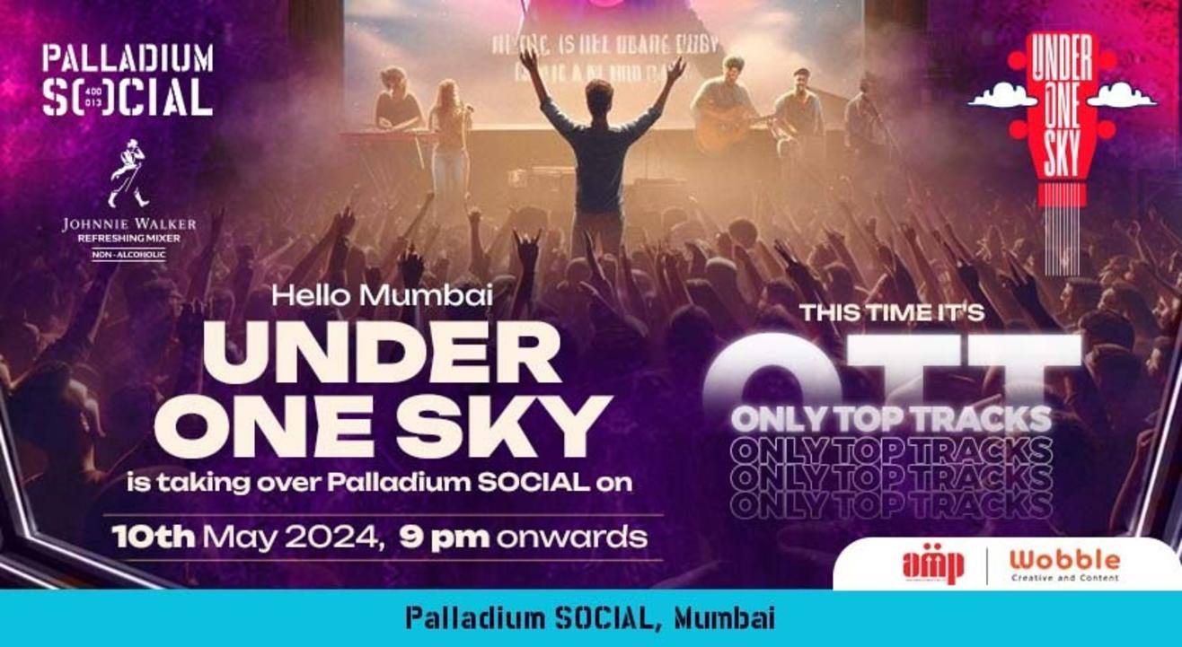 Under One Sky: Only Top Tracks (OTT) Edition | Palladium SOCIAL | 10th MAY