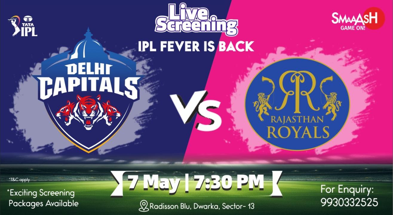 DC vs RR IPL 2024 LIVE SCREENING @  SMAAASH - DELHI