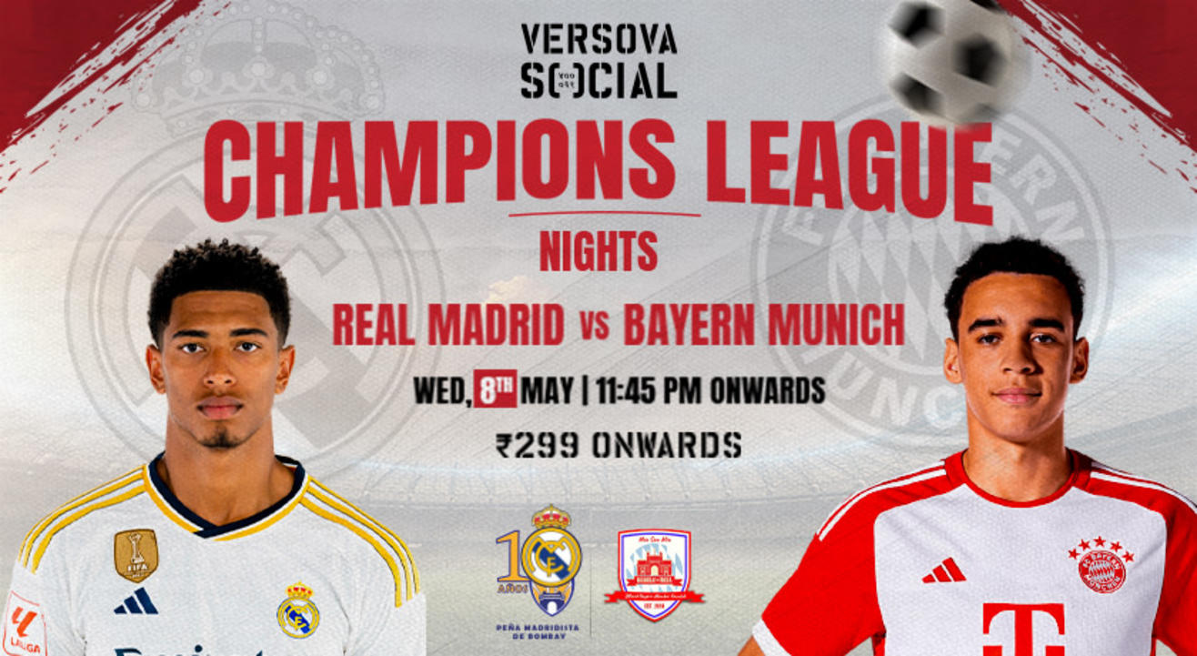 Champions League Night | Real Madrid vs Bayern Munich | Versova SOCIAL | Screening