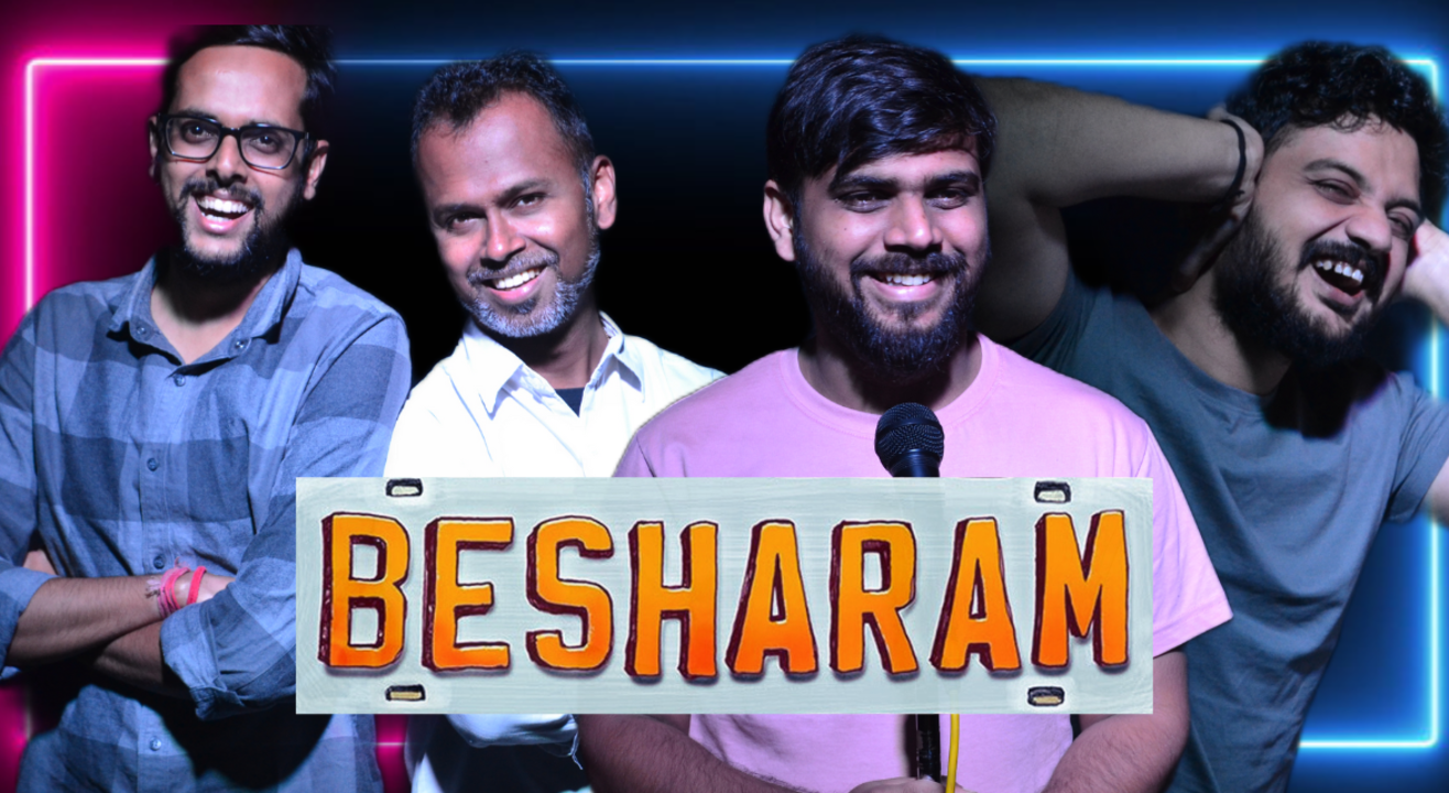 Besharam - An Adult Comedy Show