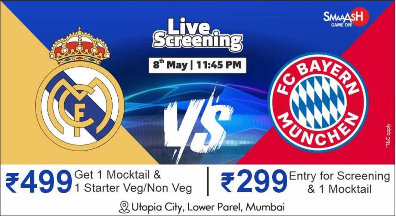 REAL MADRID vs BAYERN MUNICH LIVE SCREENING @ SMAAASH - MUMBAI