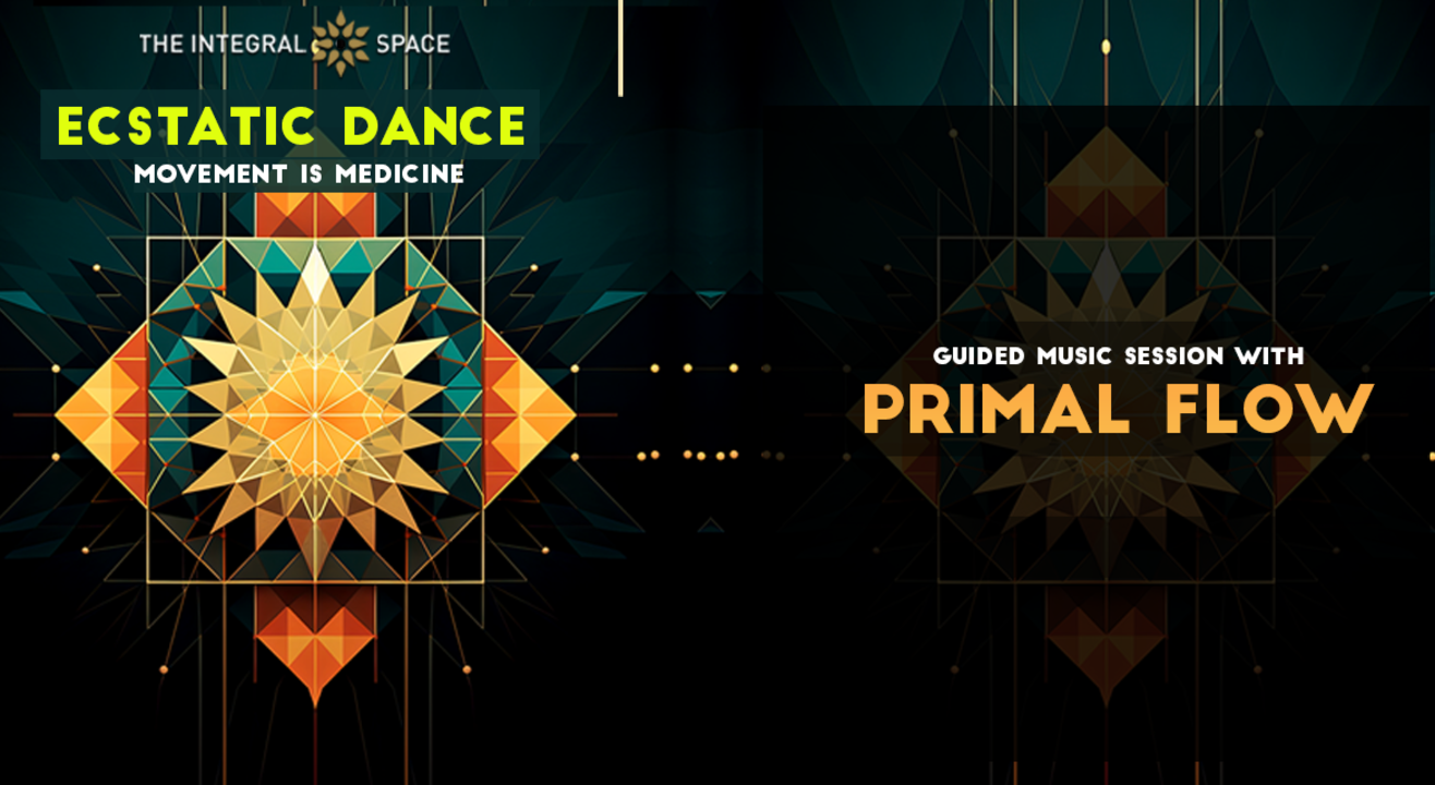 Ecstatic Dance: Movement Medicine Ft. Primal Flow (UK)