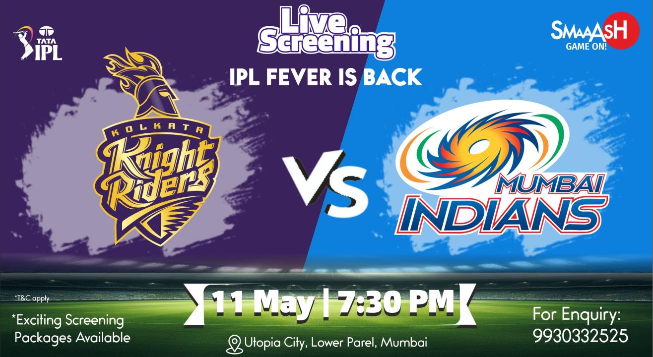 KKR vs MI IPL 2024 LIVE SCREEING @ SMAAASH - MUMBAI | Screening