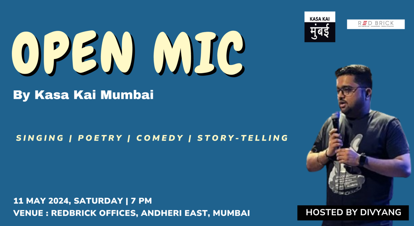 Saturday Special Open mic by Kasa Kai Mumbai in Andheri East