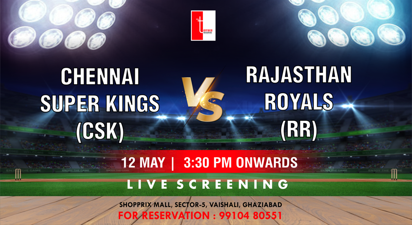 Chennai Super Kings (CSK) vs Rajasthan Royals (RR) IPL 2024 screening at The Terrace