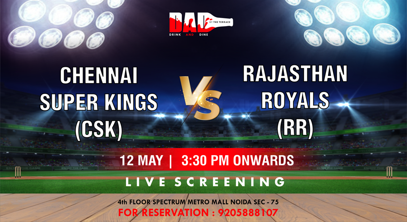 CSK vs RR: TATA IPL 2024 screening @DAD