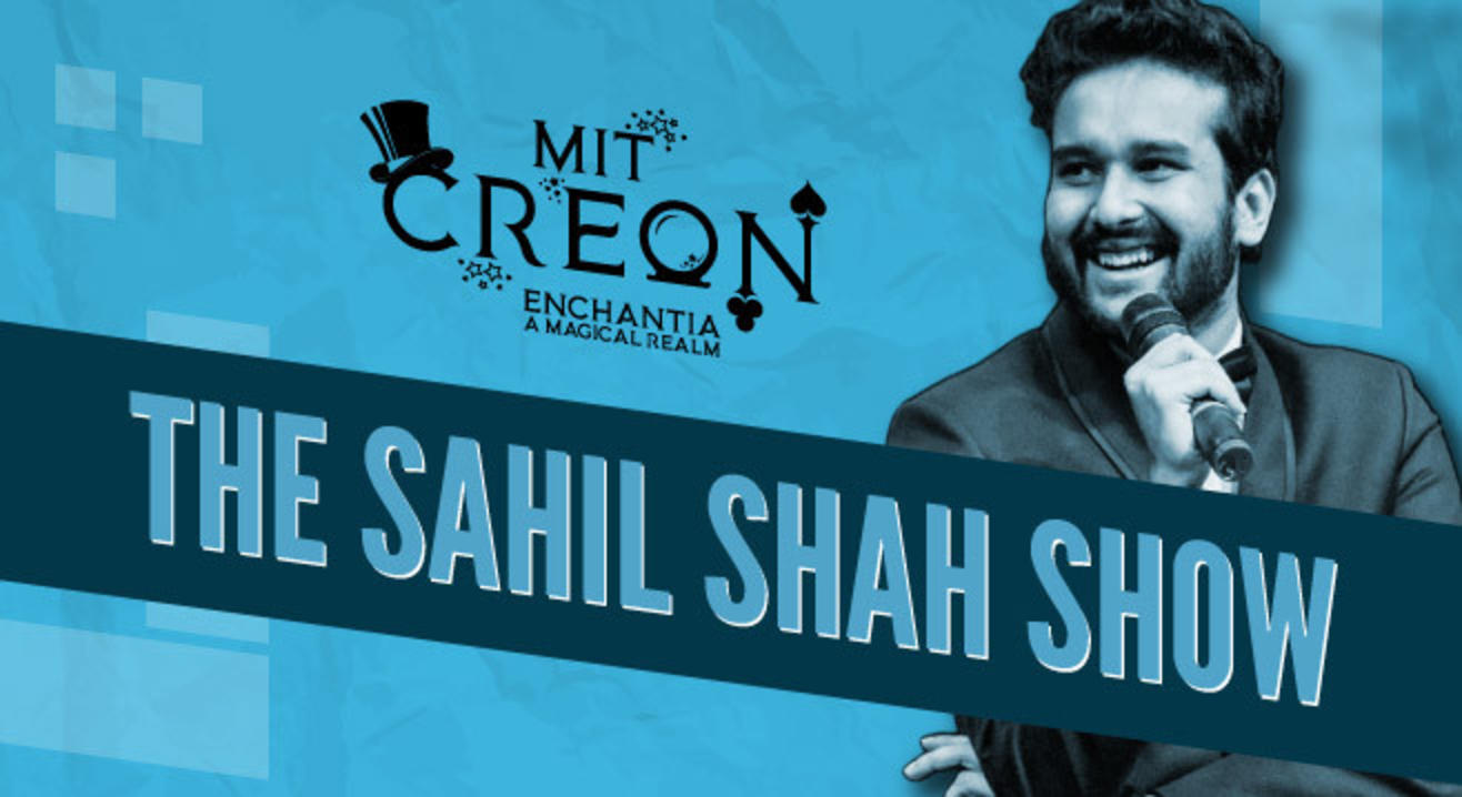 The Sahil Shah Show, presented by MIT CREON,17