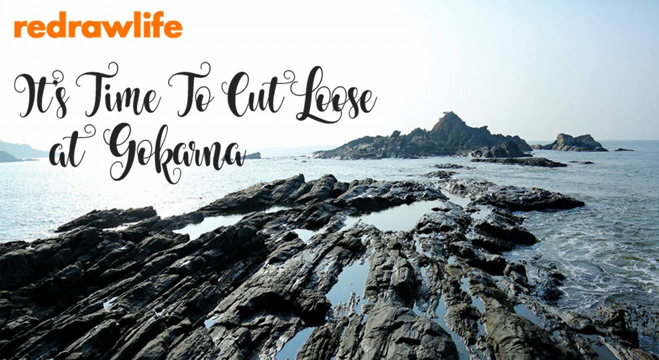 It's Time To Cut Loose: Gokarna