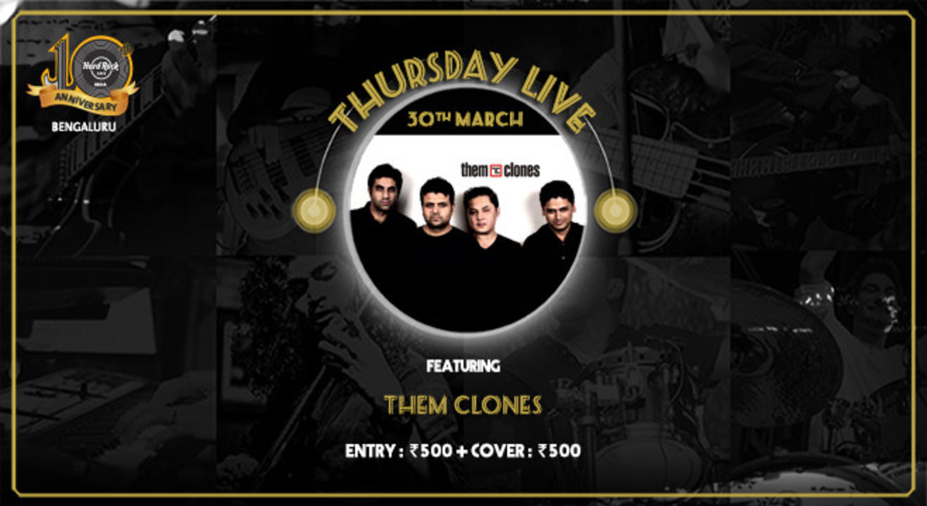 Them Clones - Thursday Live!