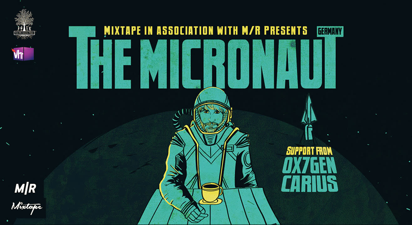 Book tickets to THT Music: Mixtape & M/R Present The Micronaut, Ox7gen & Carius