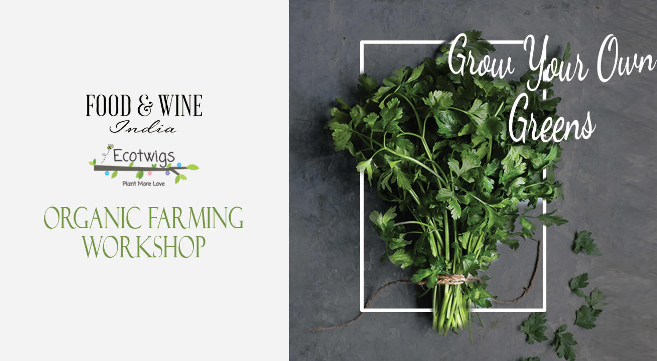 Book tickets to Grow Your Own Greens Organic Farming