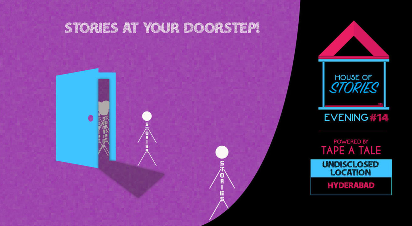 House Of Stories 14 (Hyderabad) Powered by Tape A Tale